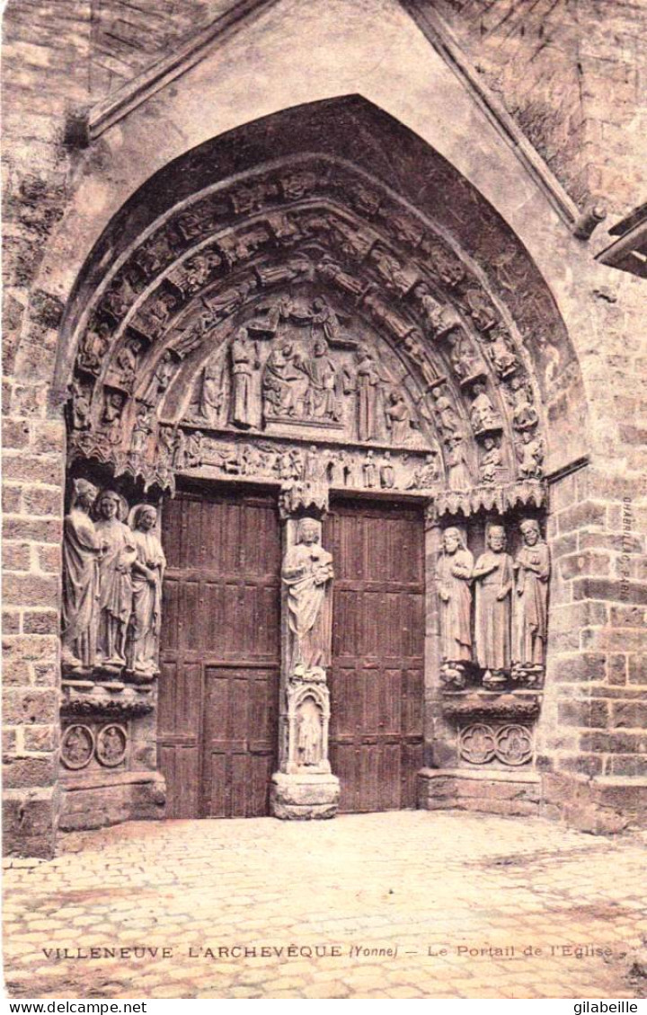 89 - Yonne -  VILLENEUVE L'ARCHEVEQUE - Le Portail De L'église - Villeneuve-l'Archevêque