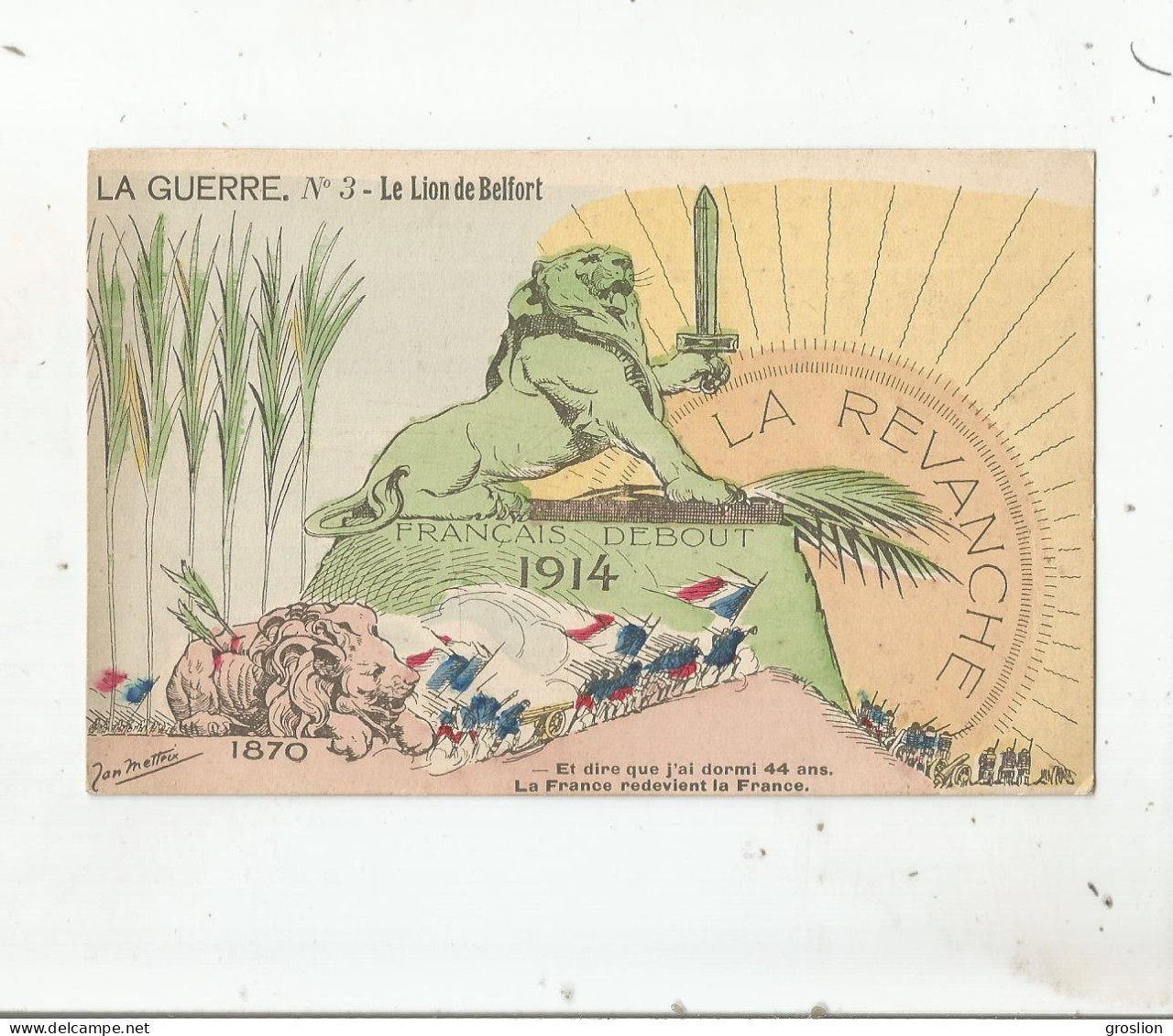 LA GUERRE 3 LE LION DE BELFORT 1870 1914 FRANCAIS DEBOUT ET DIRE QUE J'AI DORMI 44 ANS LA FRANCE REDEVIENT LA FRANCE - Satiriques