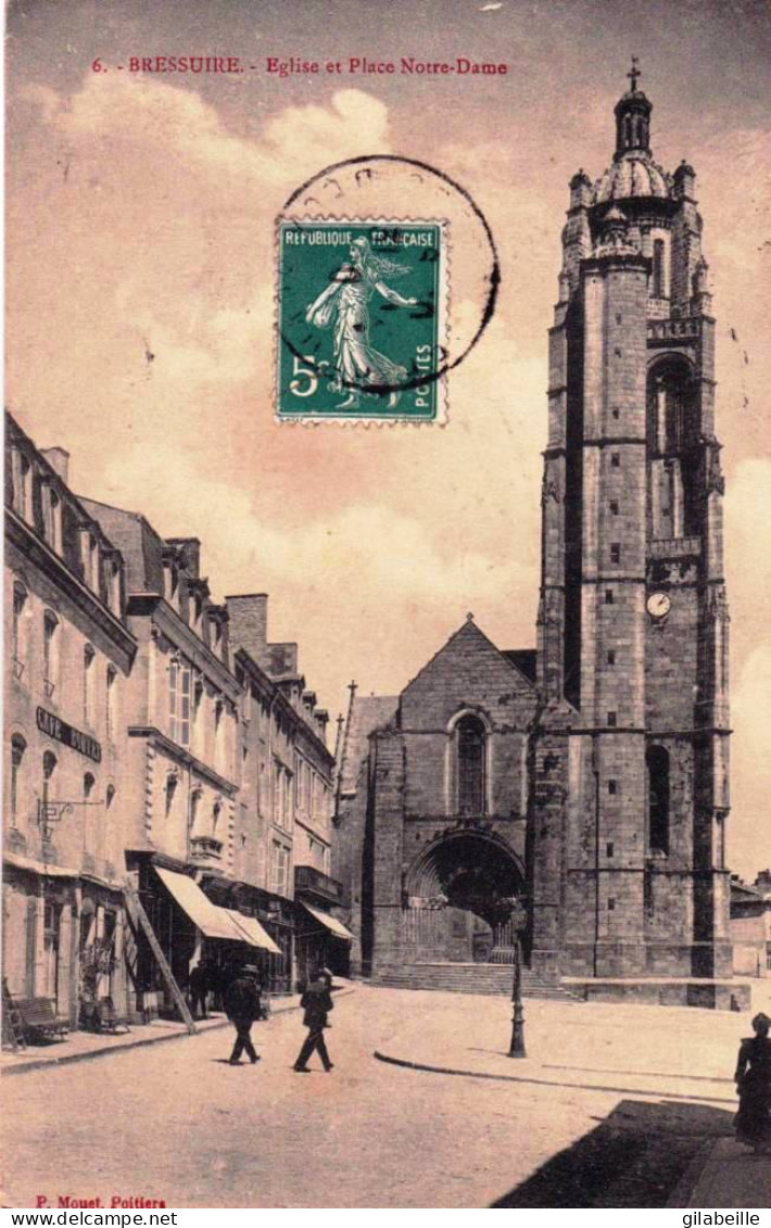 79 - Deux Sevres -  BRESSUIRE  - église Et Place Notre Dame - Bressuire