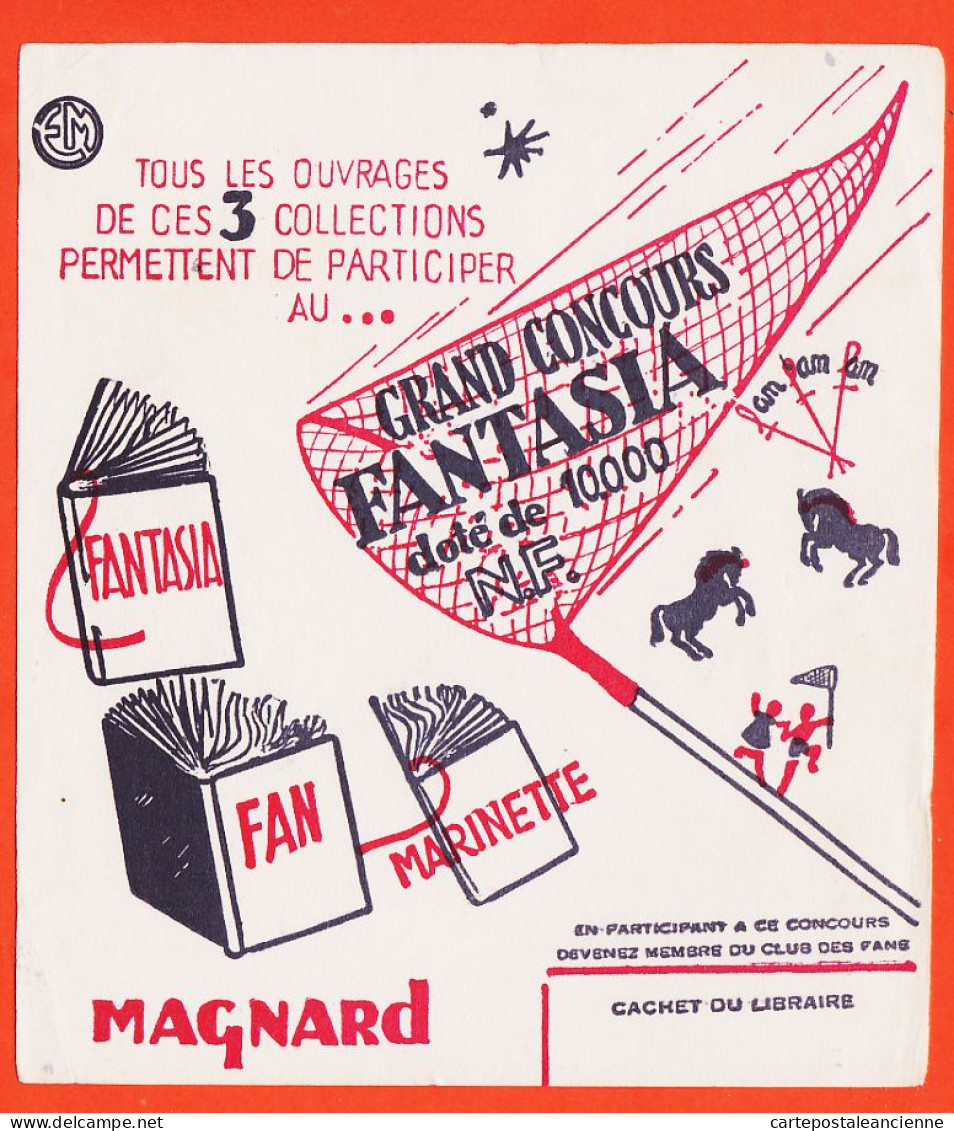 10142 ● ● Livres MAGNARD 3 Ouvrages Fan Fantasia Marinette Grand Concours FANTASIA Doté De 100.00 N.F Buvard - Papelería