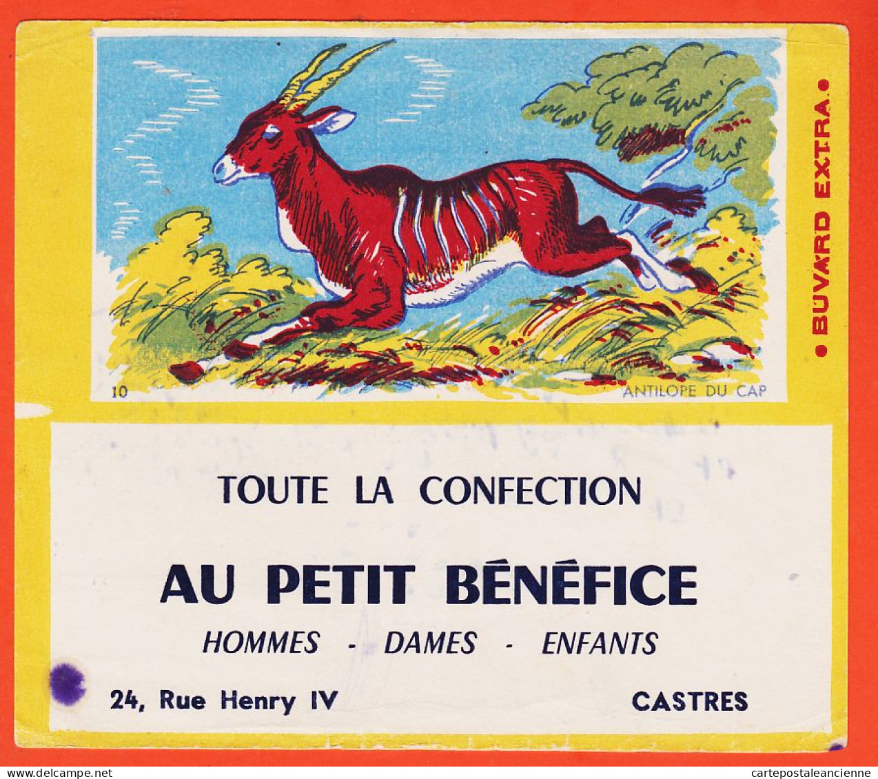 10161 ● ● Rare CASTRES 81-Tarn AU PETIT BENEFICE Toute La Confection 24 Rue GAMBETTA-ANTILOPE Du CAP N° 10 Buvard - Textile & Clothing