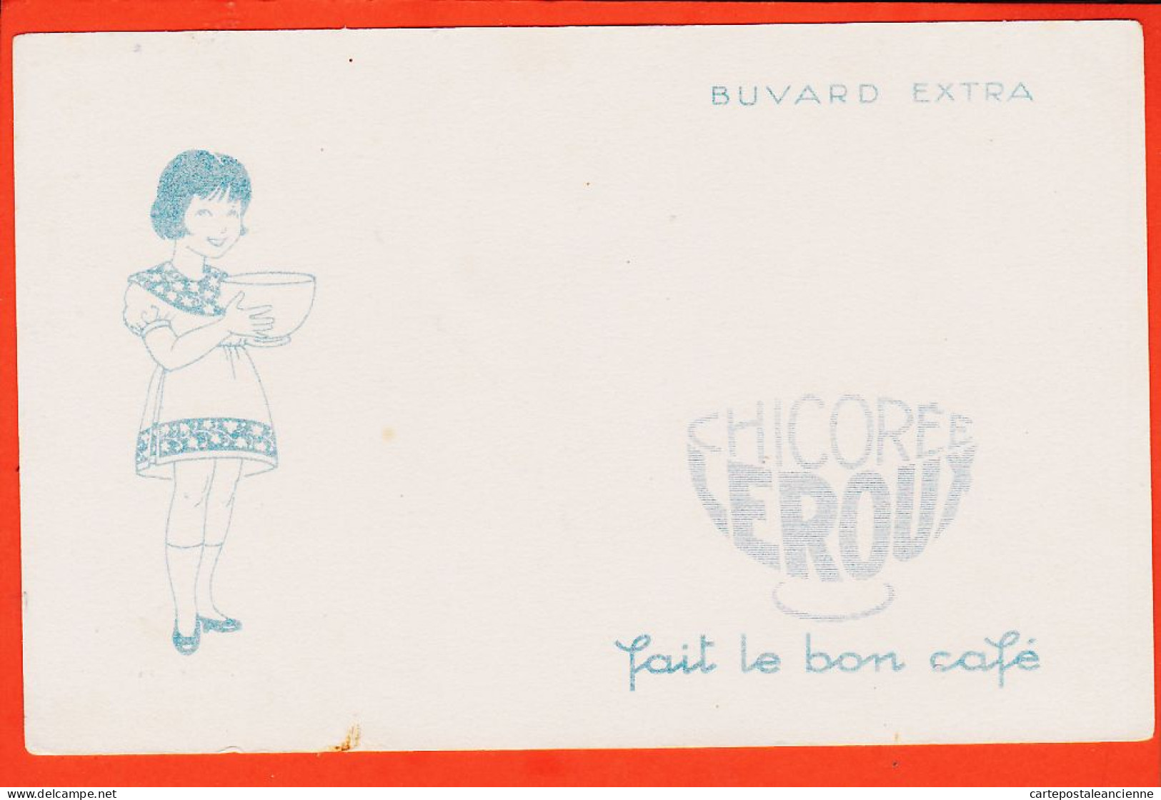 10149 ● ● Rare Chicorée LEROUX Fait Le Bon Café Fillette Tenant Un Bol Buvard-Blotter - Café & Té