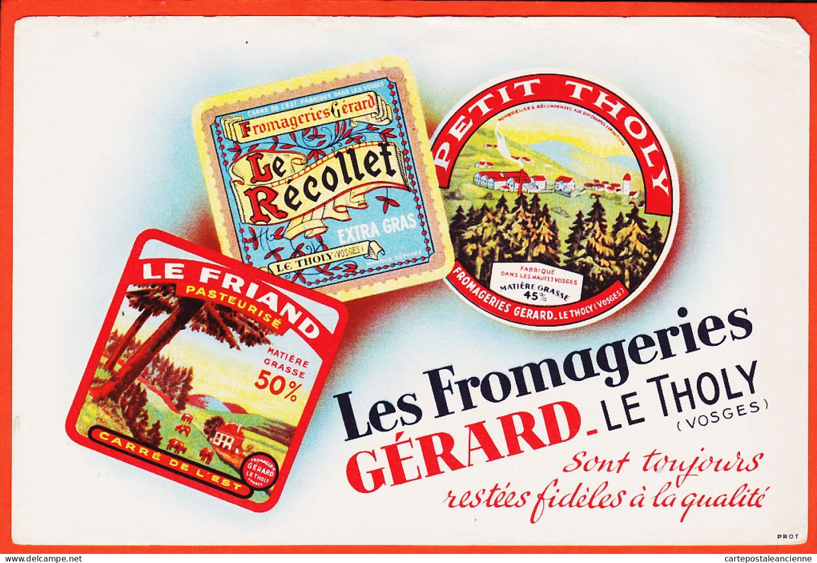 10153 ● LE THOLY 88-Vosges Fromageries GERARD Marques  RECOLLET FRIAND PETIT THOLY Fidèles Qualité Buvard-Blotter PROT - Dairy
