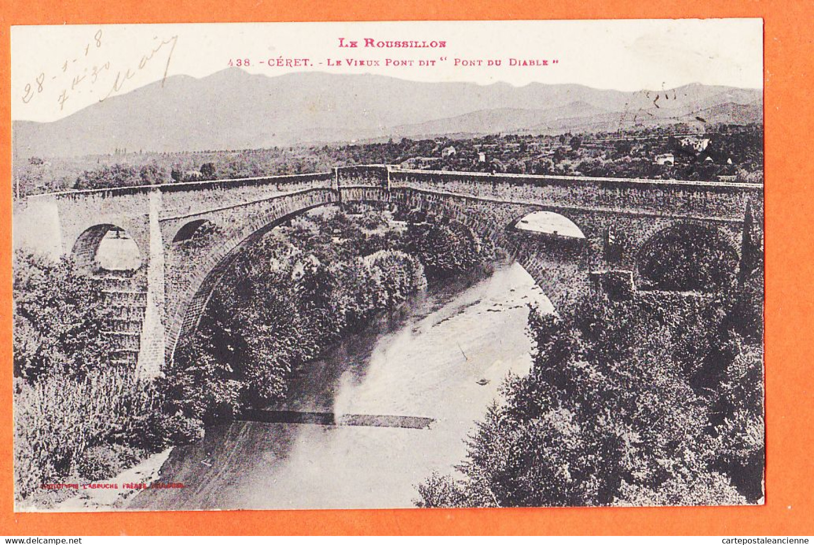 10381 ● CERET (66) Le Vieux Pont Dit Du DIABLE 1918 Du Poilu Marius à BOUTET Port-Vendres Le ROUSSILLON LABOUCHE 438 - Ceret