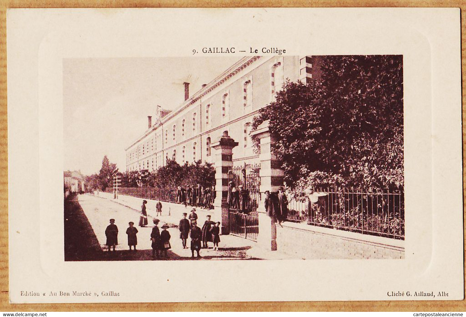 10214 ● Etat Parfait GAILLAC Tarn  Le Collège 1900s Edition Détourée AU BON MARCHE Cliché AILLAUD Albi  - Gaillac
