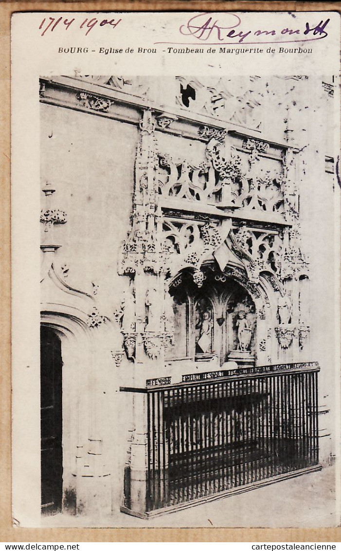 10007 ● BOURG-en-BRESSE Ain Eglise De BROU Tombeau De MARGUERITE De BOURBON 1904 à Alice CATALAN Grande-Rue Montpellier - Brou - Kirche