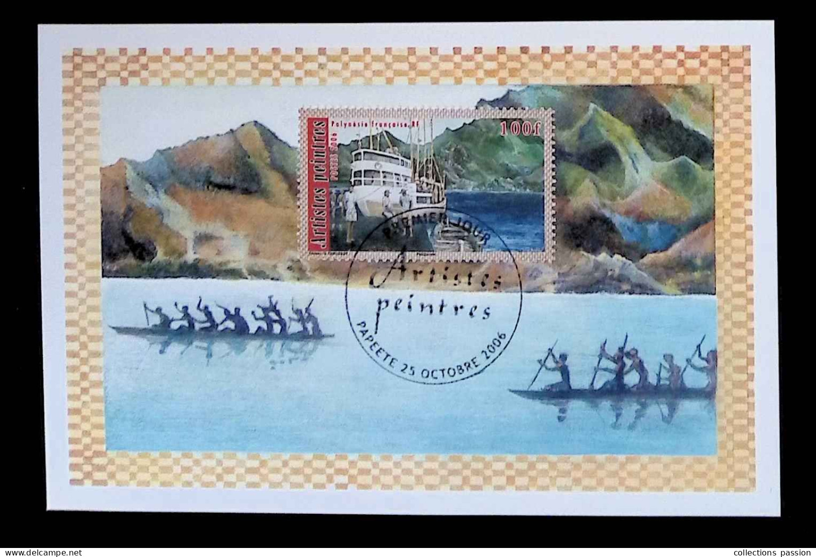 CL, Carte Maximum, France, Polynésie Française, Papeete, 25 Octobre 2006, Artistes Peintres, G. Chaussoy, Quai Des îles - Tarjetas – Máxima