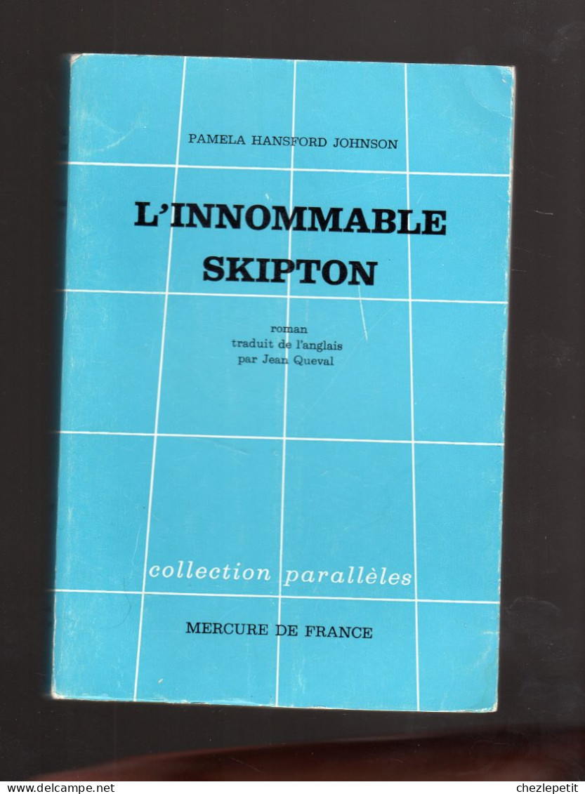 L'INNOMMABLE SKIPTON Pamela Hansford Johnson MERCURE DE FRANCE 1964 - Autres & Non Classés