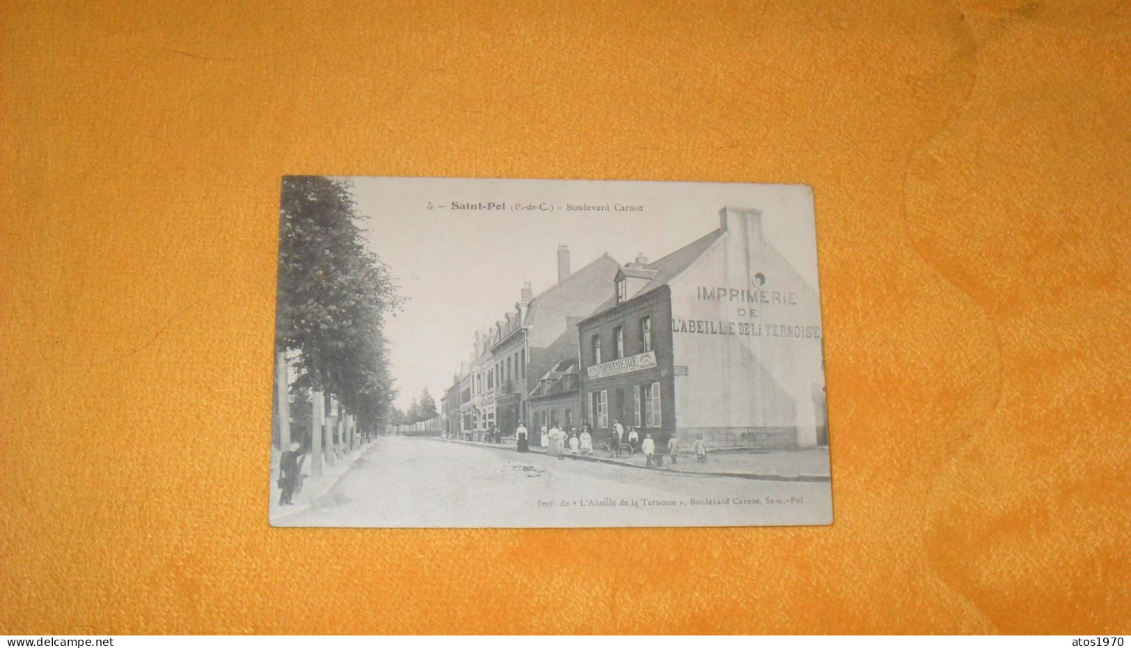 CARTE POSTALE ANCIENNE NON CIRCULEE DATE ?../ SAINT POL.- BOULEVARD CARNOT...IMPRIMERIE DE L'ABEILLE.. - Saint Pol Sur Ternoise