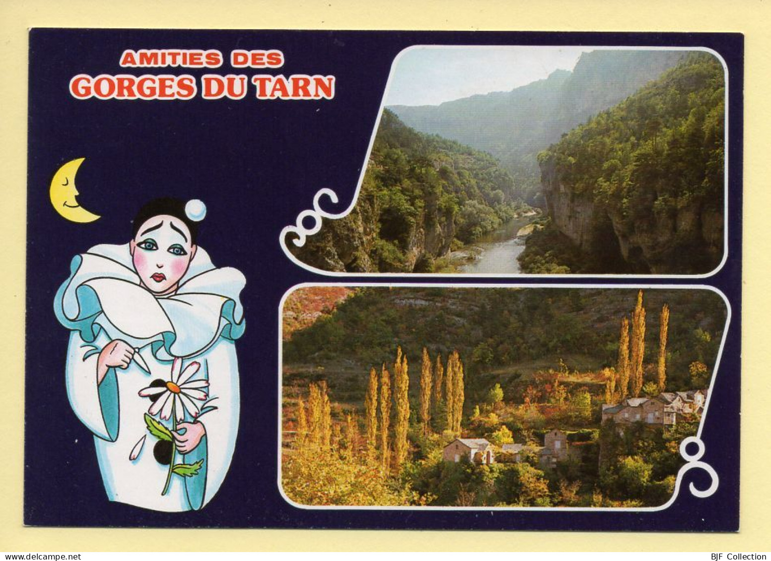 48. Amitiés Des GORGES DU TARN – 2 Vues / Dessin Pierrot Lune (voir Scan Recto/verso) - Gorges Du Tarn