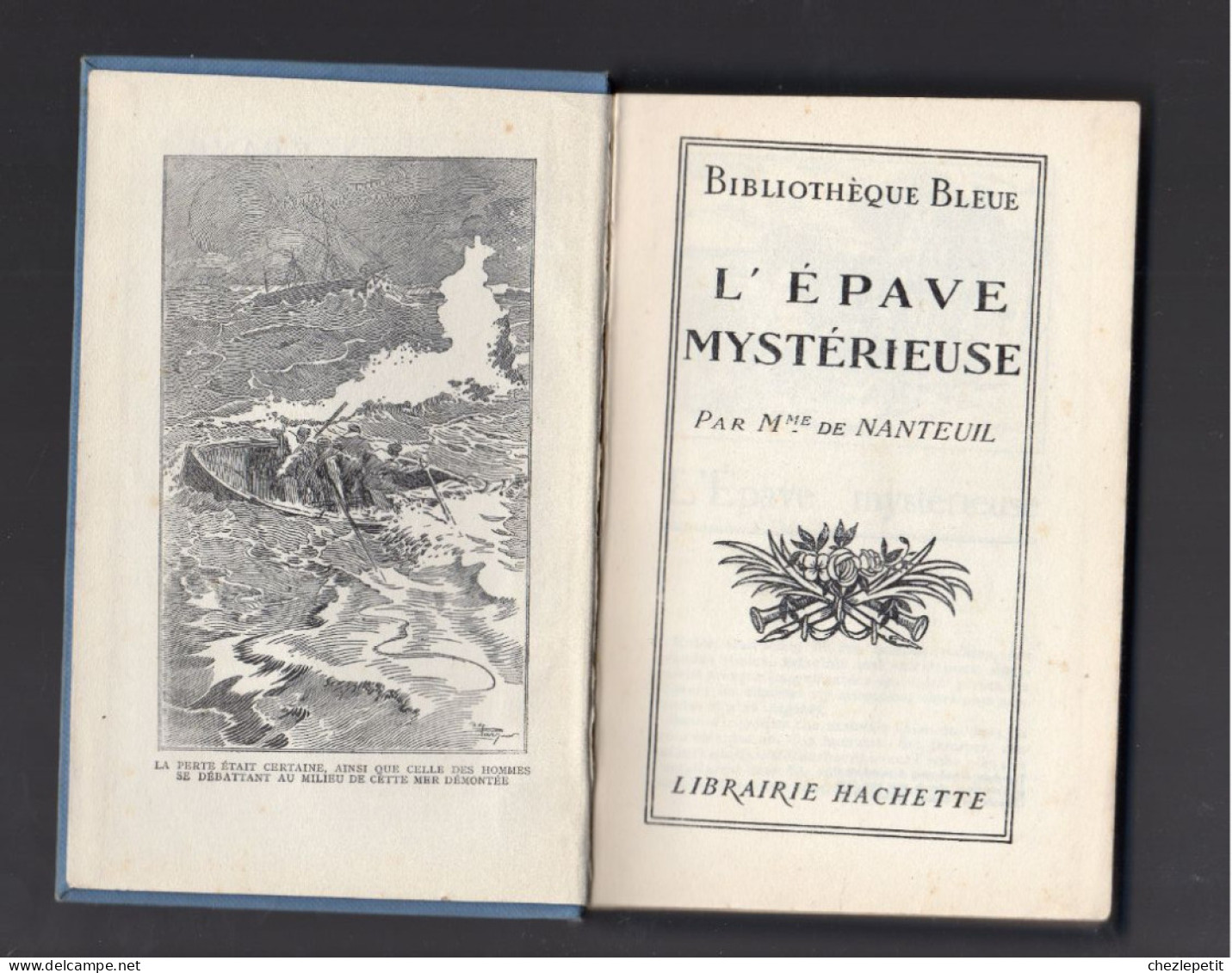 L'EPAVE MYSTERIEUSE Mme De NANTEUIL BIBLIOTHEQUE BLEUE HACHETTE 1926 - Sonstige & Ohne Zuordnung