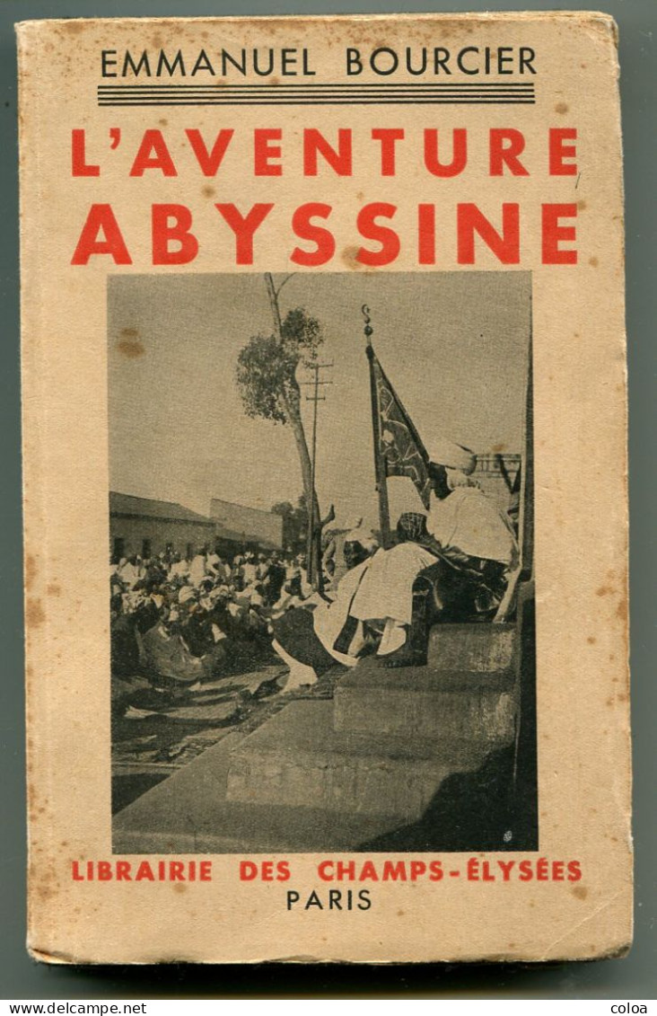 Guerre D’Éthiopie Emmanuel BOURCIER L’aventure Abyssine 1936 - 1901-1940