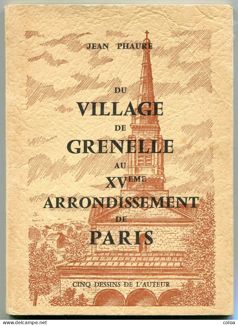 Jean PHAURE Du Village De Grenelle Au XV° Arrondissement De Paris 1957 - 1901-1940