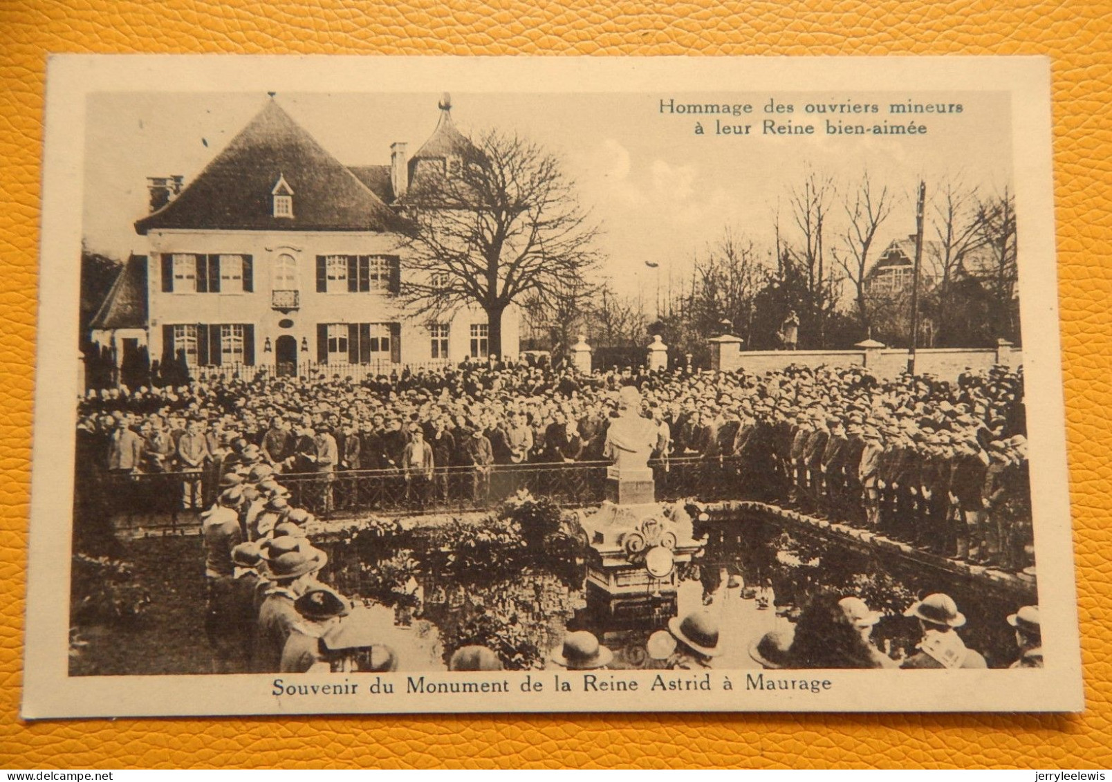 MAURAGE  -  Souvenir Du Monument De La Reine Astrid  - Hommage Des Ouvriers Mineurs - La Louviere