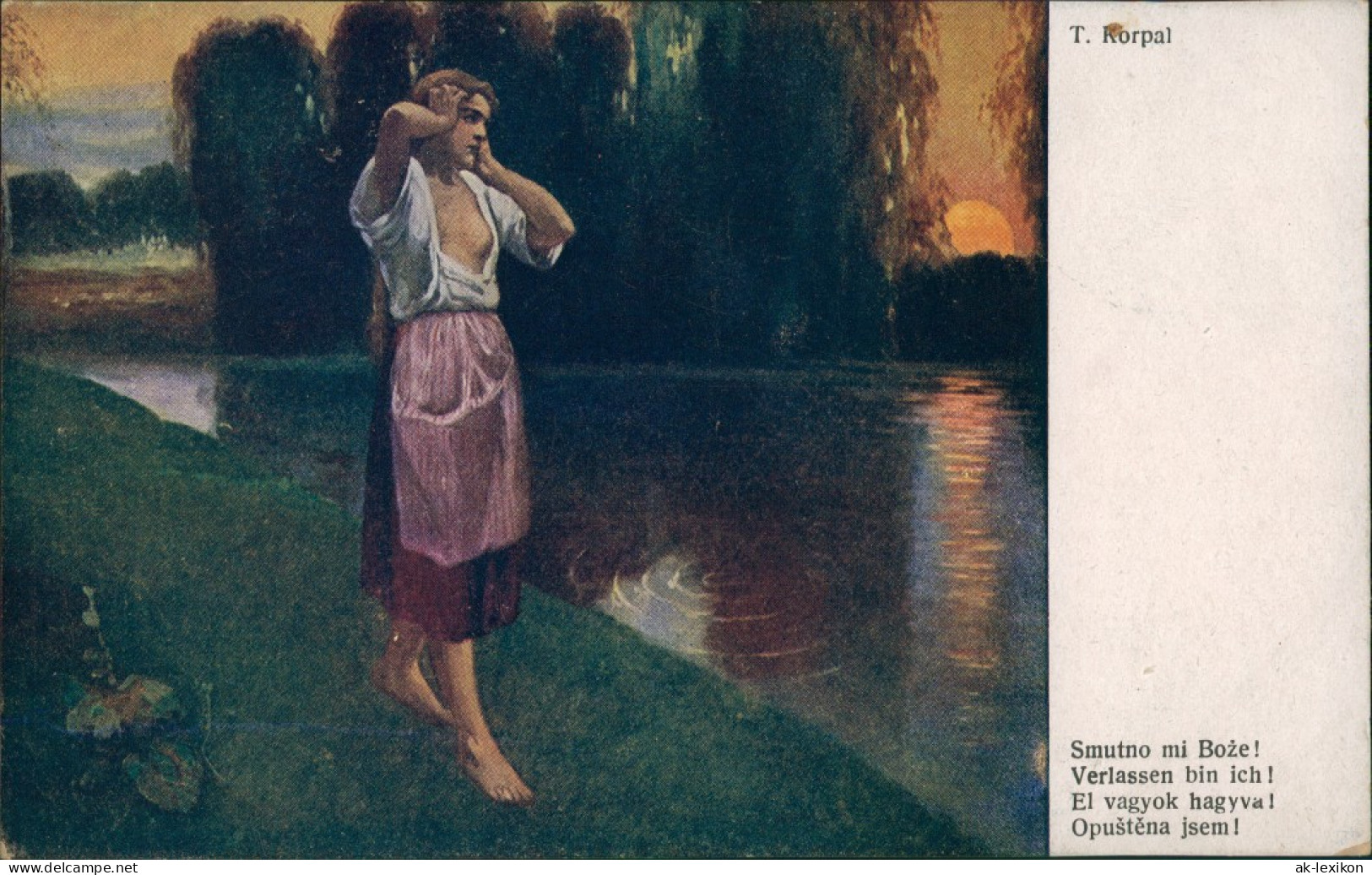 Ansichtskarte  Künstlerkarte T. Korpal "Verlassen Bin Ich" Traurige Frau 1920 - Personnages