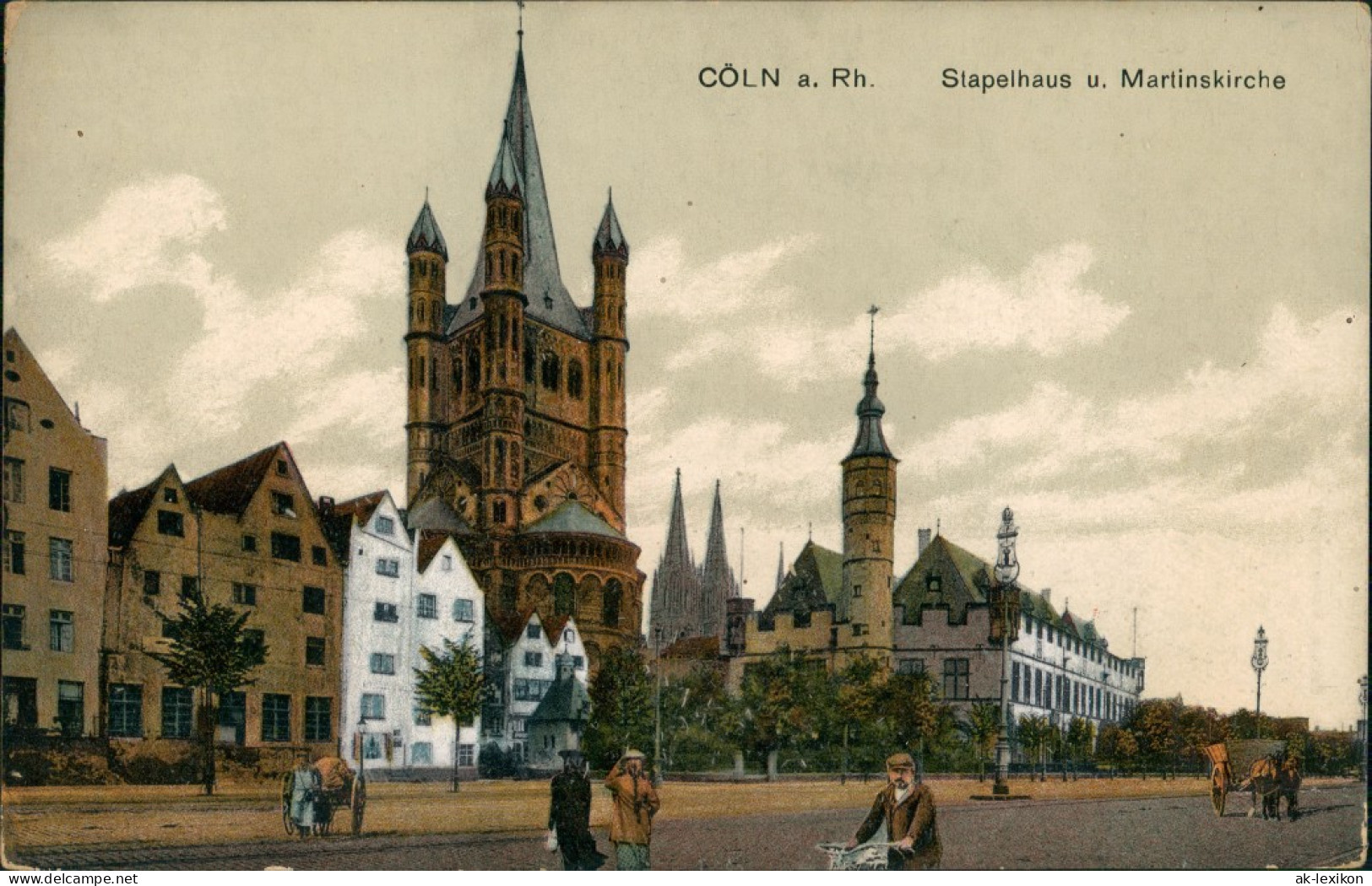 Ansichtskarte Köln Partie Am Stapelhaus Mit Martinskirche "St. Martin" 1917 - Koeln