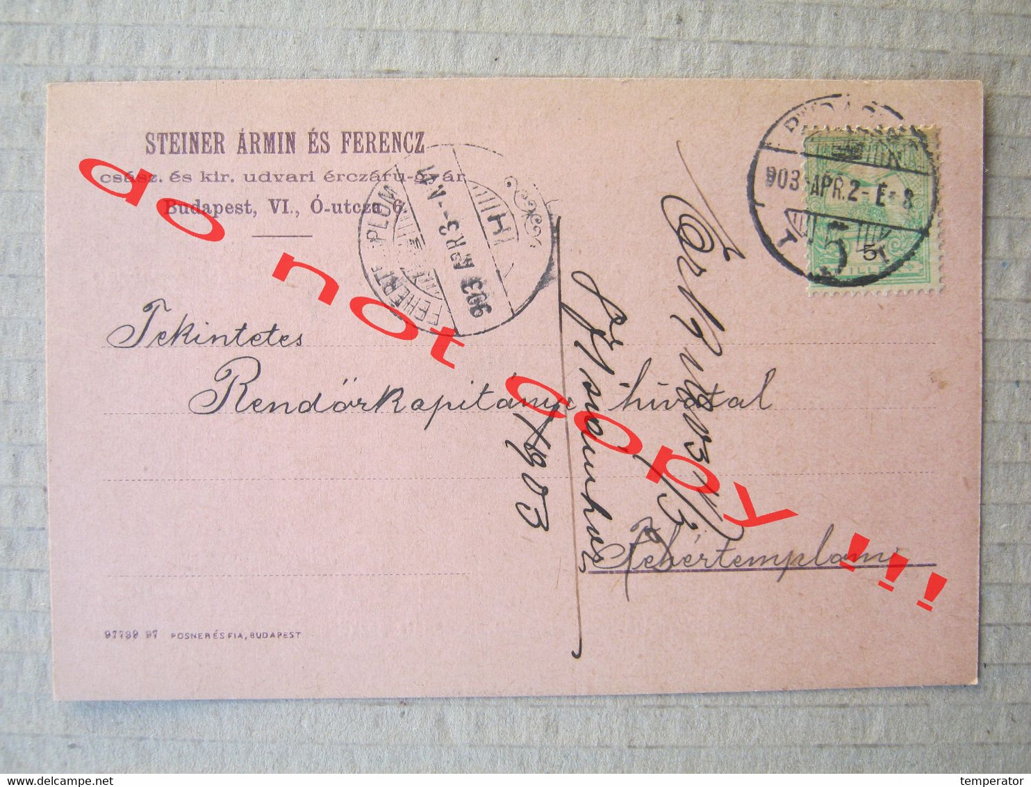 STEINER ÁRMIN ÉS FERENCZ, Budapest ( 1903 ) From Budapest To Fehertemplom ( Bela Crkva ) - Enteros Postales