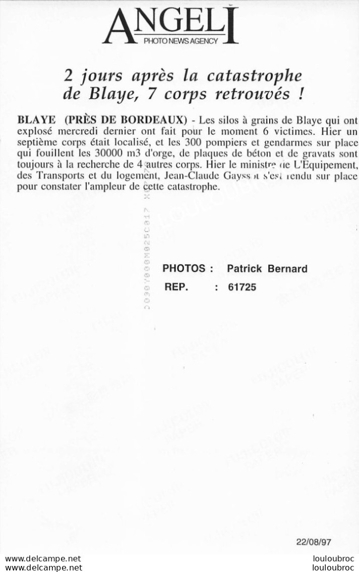 BLAYE PRES DE BORDEAUX CATASTROPHE EXPLOSION DES SILOS A GRAINS 11 MORTS 1997 PHOTO DE PRESSE AGENCE ANGELI 27X18CM R11 - Places