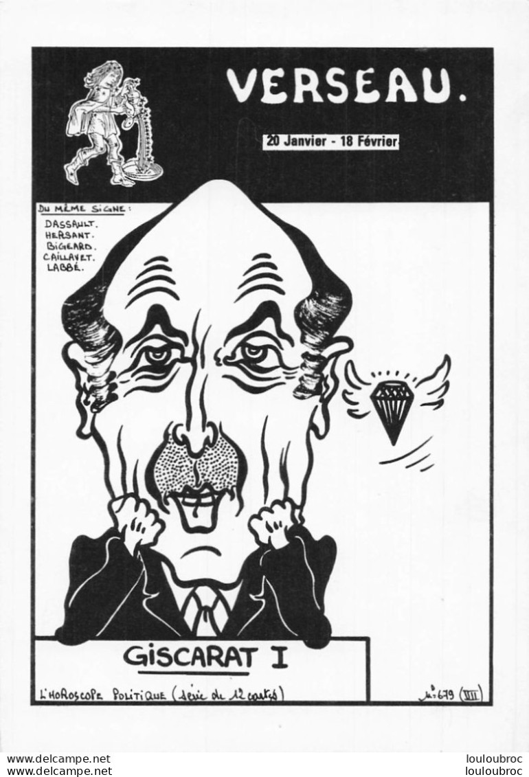 GISCARD SIGNE VERSEAU   DU ZODIAQUE  PAR JACQUES LARDIE - Satiriques