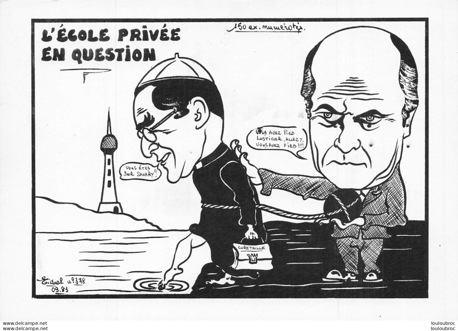 SAVARY ET LUSTIGER L'ECOLE PRIVEE EN QUESTION PAR JACQUES LARDIE - Satirische