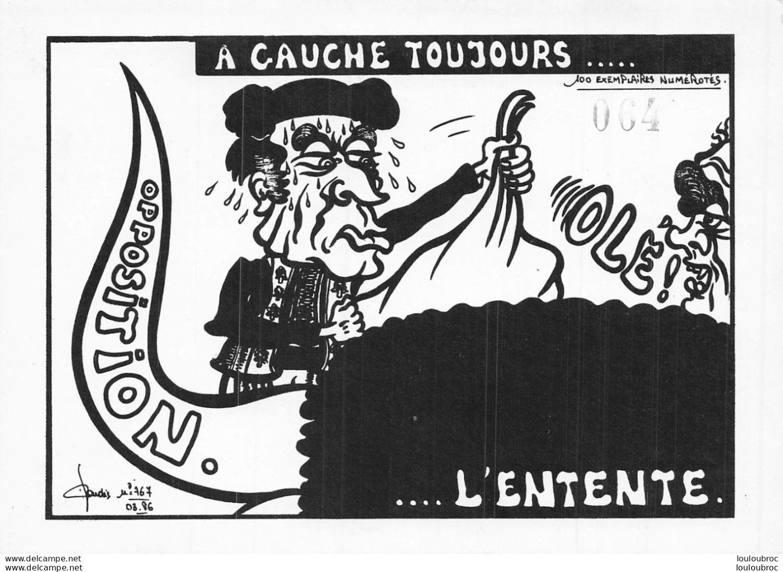 A GAUCHE TOUJOURS OPPOSITION L'ENTENTE  PAR JACQUES LARDIE - Satiriques