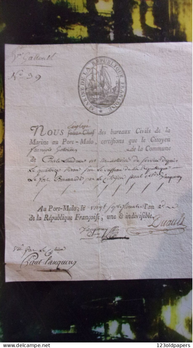 1794 PORT MALO ( SAINT MALO ) CERTIFICAT MARINE DE LA REPUBLIQUE FRANCOISE VAISSEAU REPUBLIQUE CAPITAINE JAUQUEREY - Historical Documents