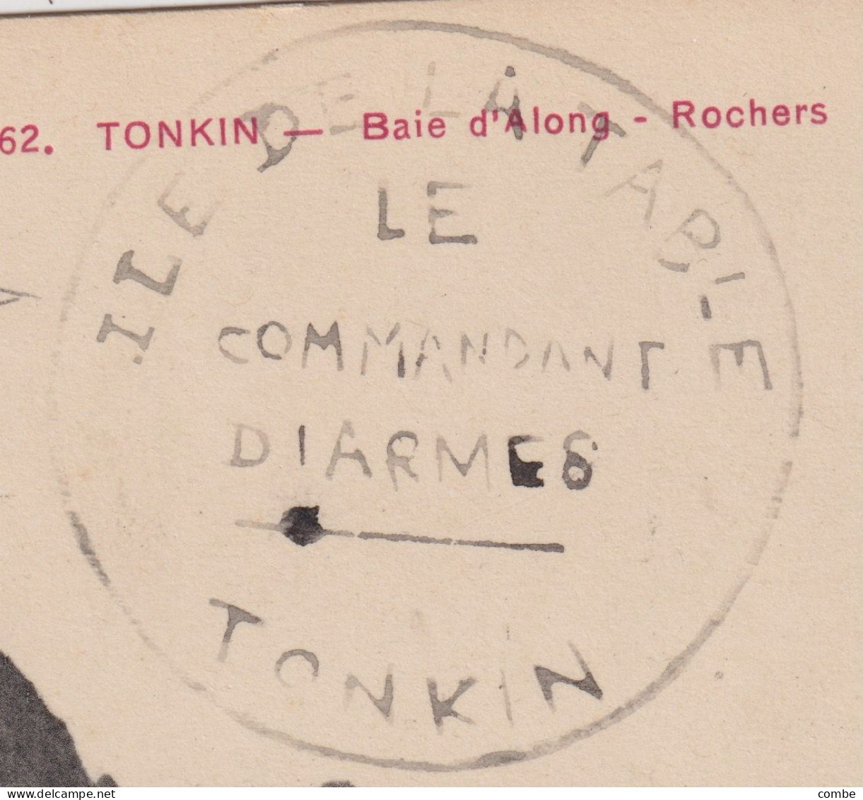 INDOCHINE. RARE CACHET ILE DE LA TABLE TONKIN, LE COMMANDANT D'ARMES. SUR CARTE. BAIE D'ALONG TONKIN - Cartas & Documentos