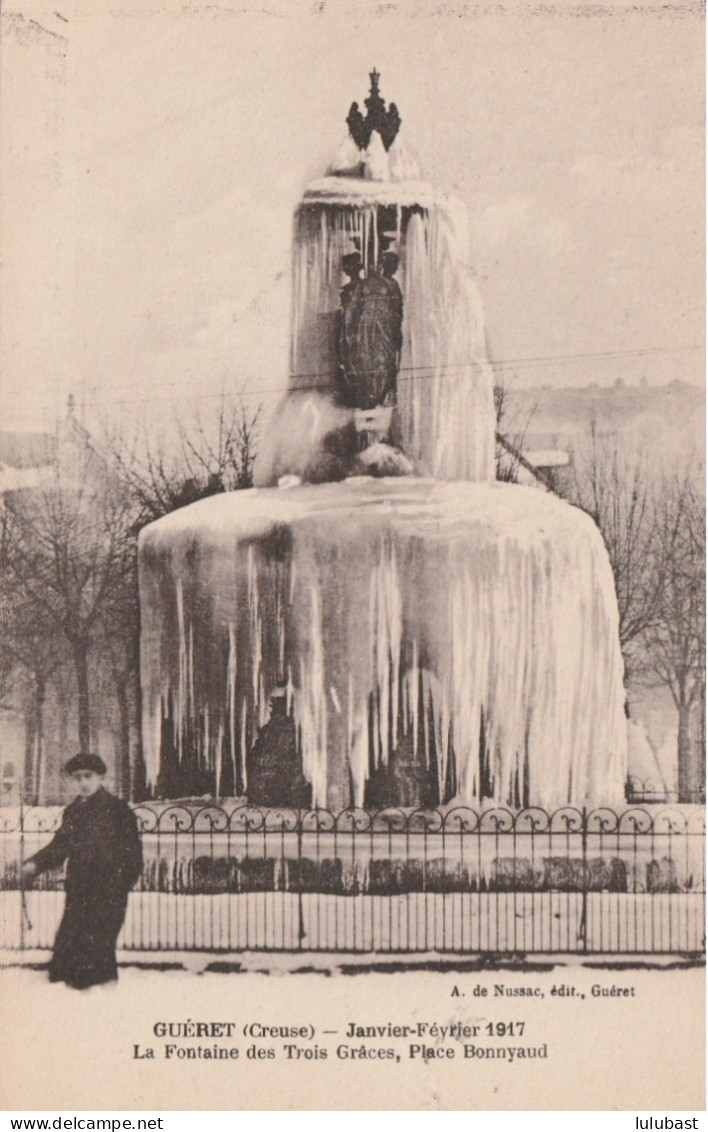 GUERET : Janvier - Février 1917 - La Fontaine Des Trois Grâces, Place Bonnyaud. - Guéret