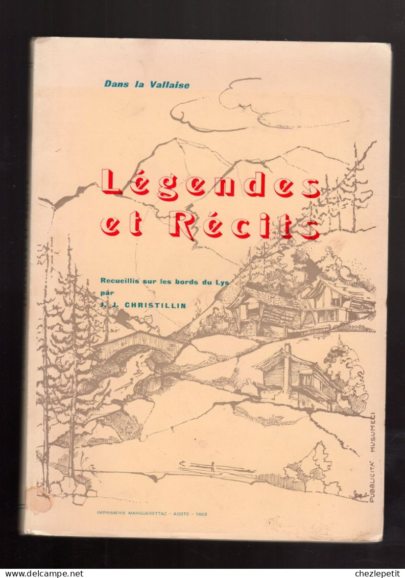 Dans La Vallaise LEGENDES ET RECITS Sur Les Bords Du LYS J.J.CHRISTILLIN 1963 - Sin Clasificación