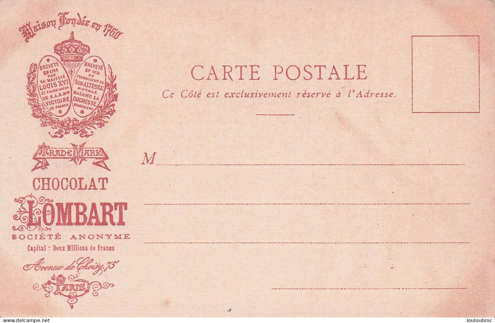 PUBLICITE CHOCOLAT LOMBART  FONDE EN 1760 PARIS  AVENUE DE CHOISY L'USINE - Werbepostkarten
