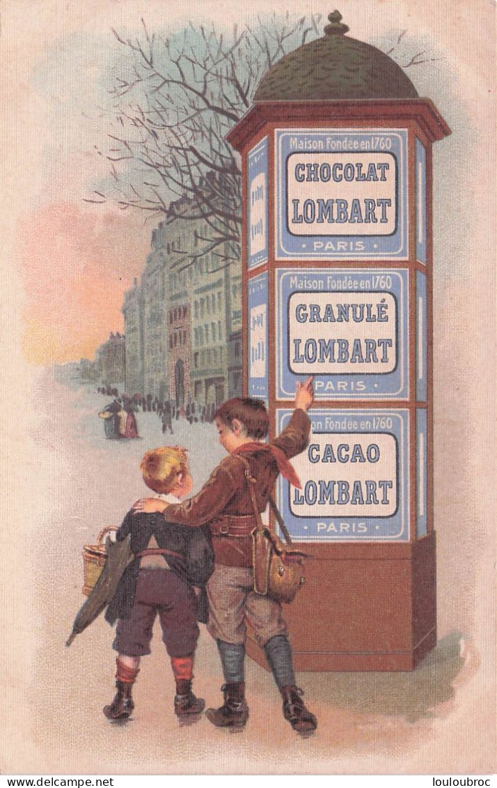 PUBLICITE CHOCOLAT LOMBART  FONDE EN 1760 PARIS  AVENUE DE CHOISY PUBLICITE EN VILLE - Reclame