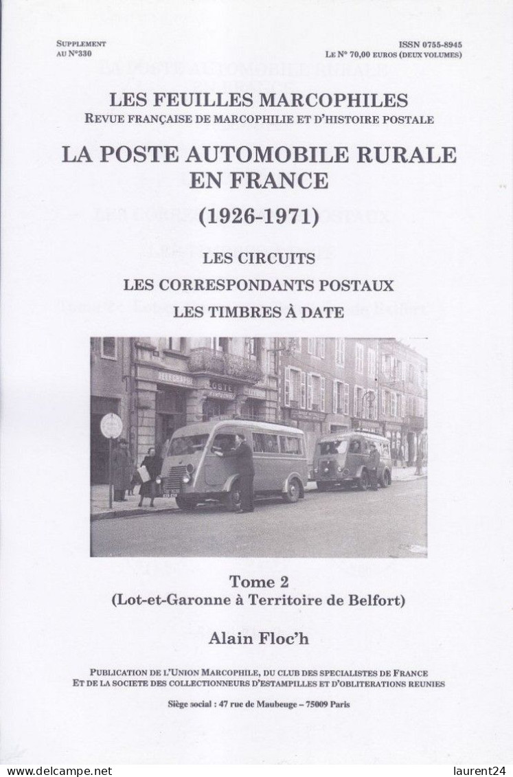 POSTE AUTOMOBILE RURALE EN FRANCE ( 1926 - 1971 ) En 2 Volumes - Alain FLOC'H. - Philately And Postal History