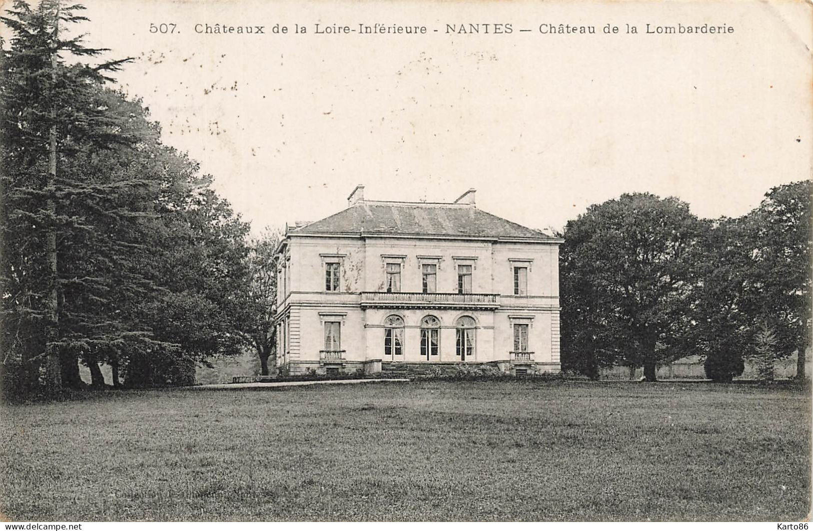 Nantes * Château De La Lombarderie * Châteaux De La Loire Inférieure N°507 - Nantes