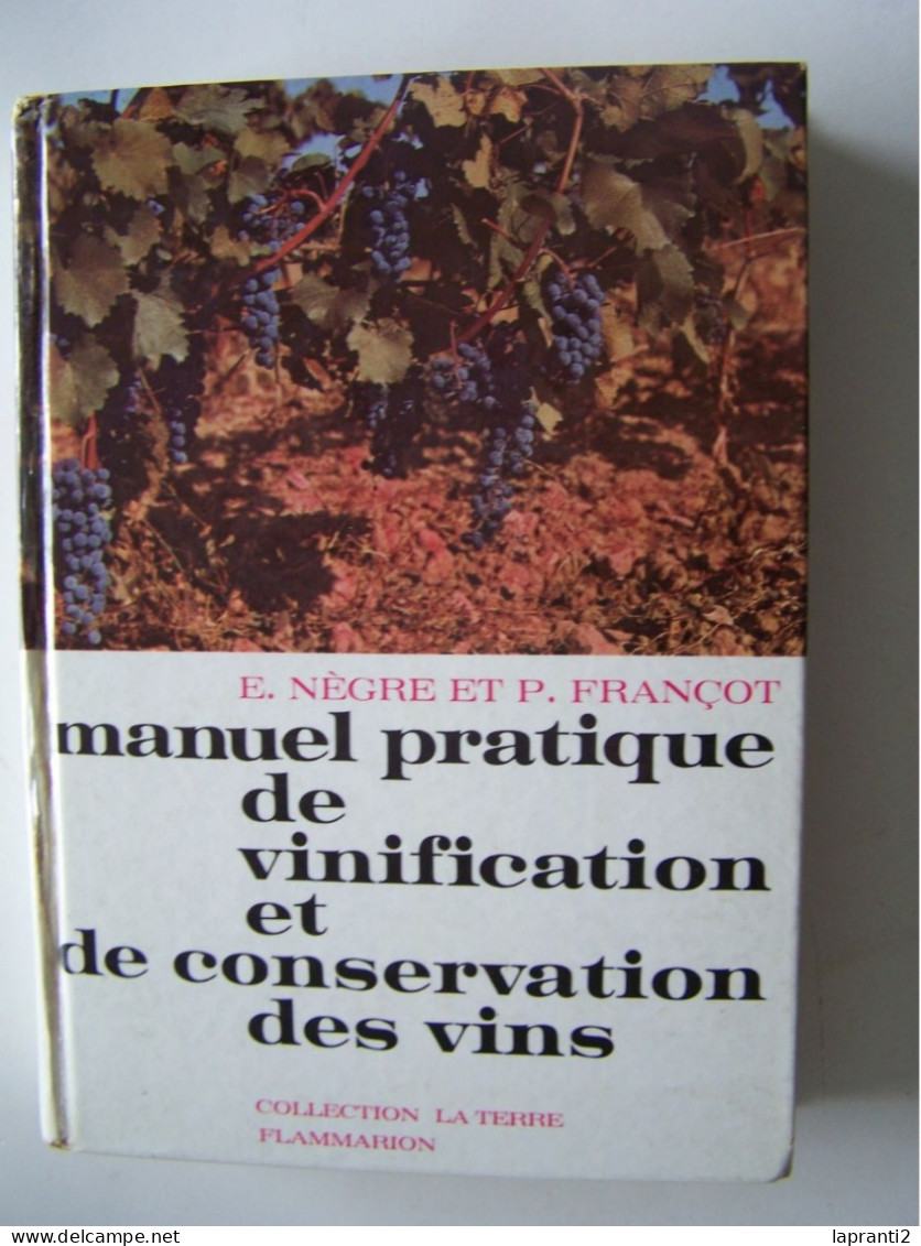 MANUEL PRATIQUE DE VINIFICATION ET DE CONSERVATION DES VINS. - Other & Unclassified