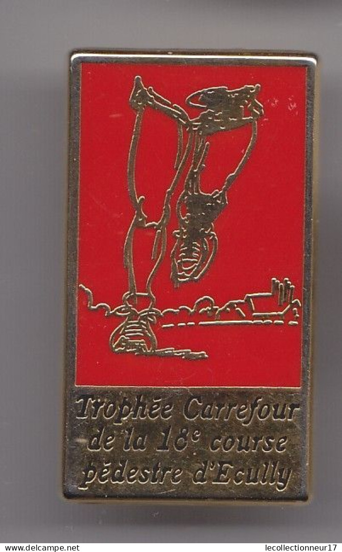 Pin's Trophée Carrefour De La 18 ème Course Pédestre D' Ecully Réf 7718JL - Städte