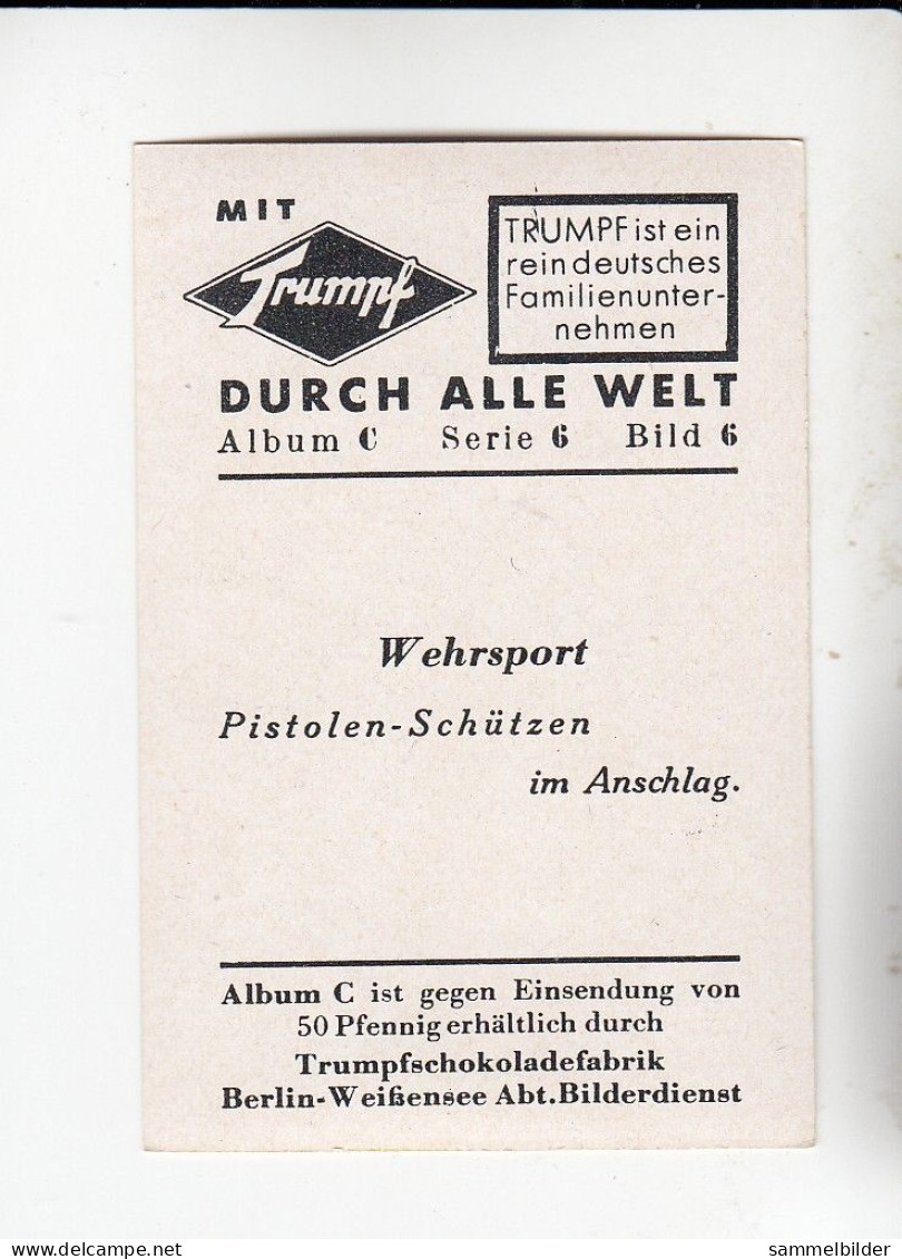 Mit Trumpf Durch Alle Welt  Wehrsport Pistolen - Schützen C Serie 6 # 6 Von 1934 - Autres Marques