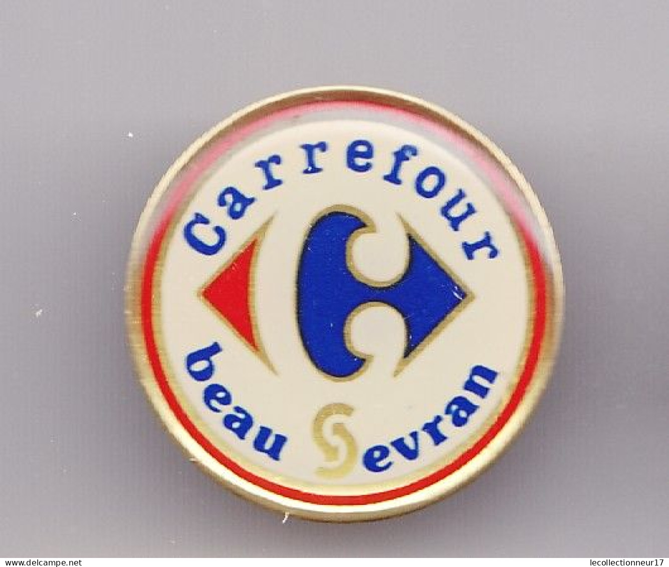 Pin's Carrefour Beau Sevran Réf 7711JL - Villes