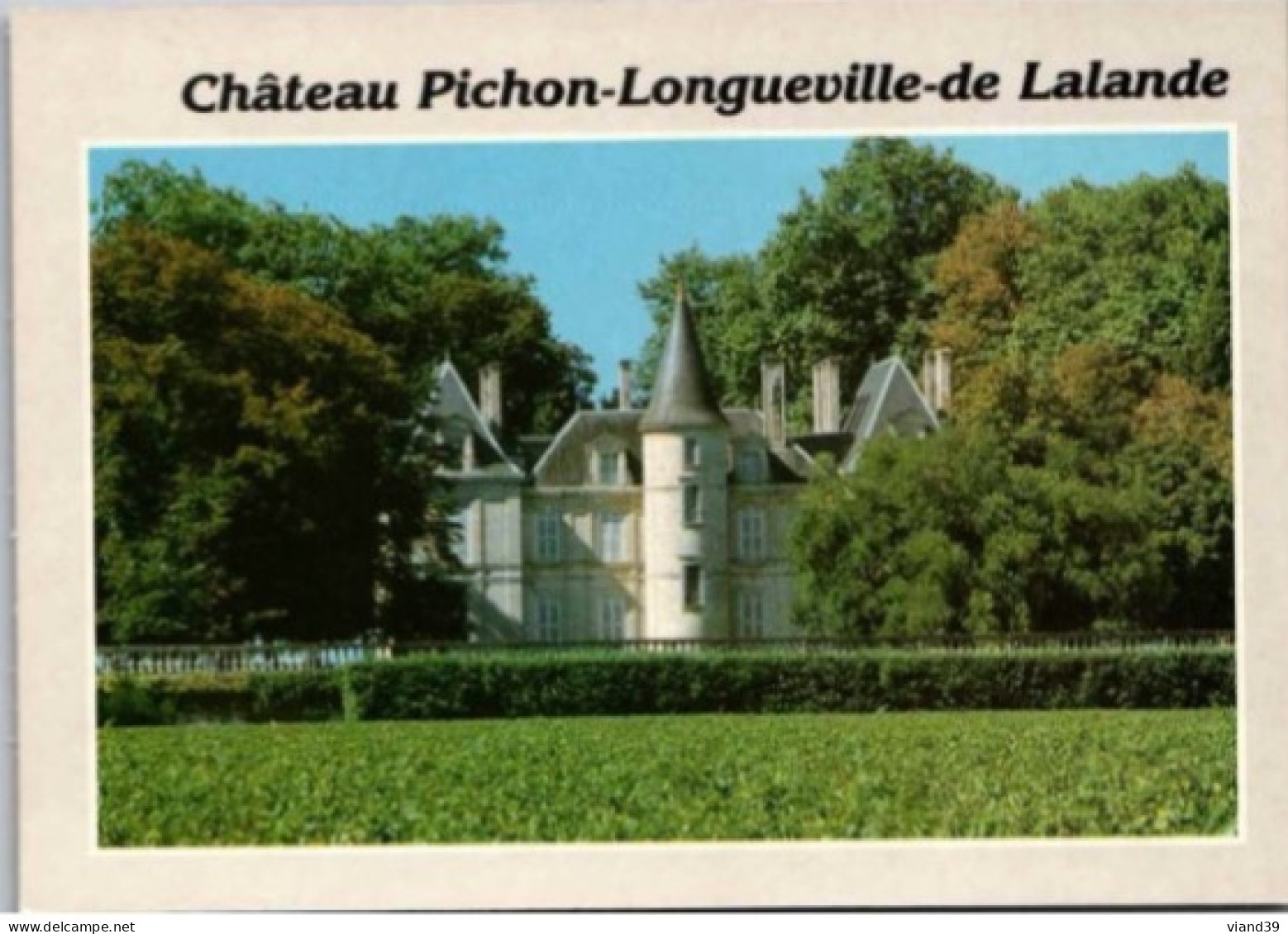 PAUILLAC. -  Médoc. -   Chateau Pichon Longueville , Comtesse De Lalande .   Non Circulée. - Pauillac