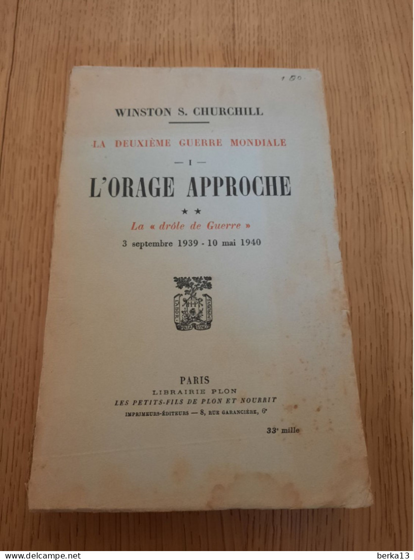 L'orage Approche-La Drôle De Guerre 3/9/1939-10/5/1940 CHURCHILL 1948 - War 1939-45