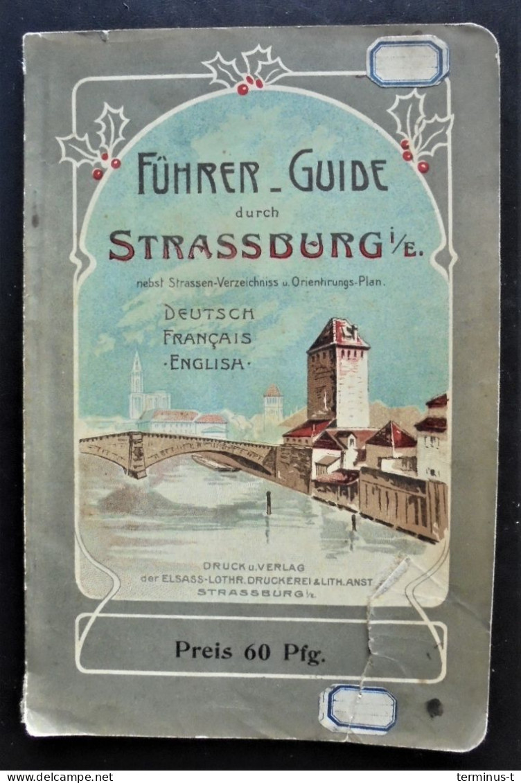 Führer-Guide Durch Strassburg I/E. - Dépliants Turistici