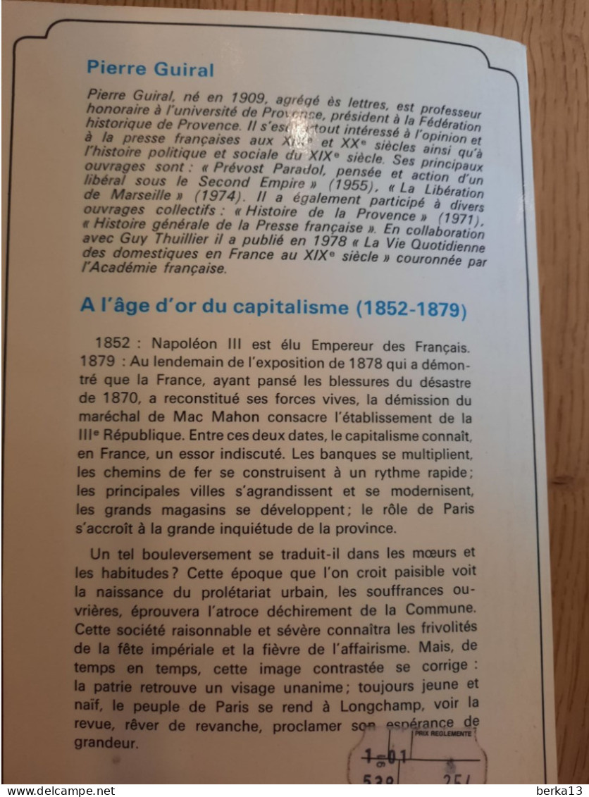 La Vie Quotidienne En France à L'âge D'or Du Capitalisme 1852-1879 GUIRAL 1980 - Soziologie
