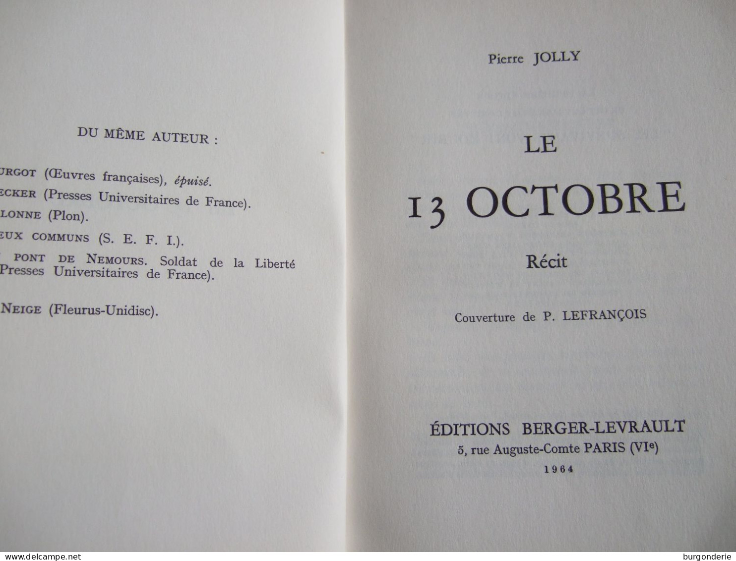 LE 13 OCTOBRE / PIERRE JOLLY / BERGER-LEVRAULT /1964 - Guerre 1914-18