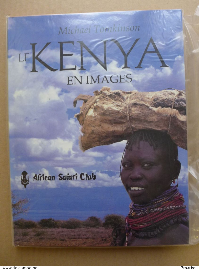 Michael Tomkinson - Le Kenya En Images / éd. Vilo/African Safari Club, Année 1989 - Viaggi