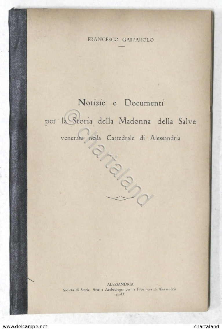 F. Gasparolo - Notizie E Documenti Per La Storia Della Madonna Della Salve 1931 - Other & Unclassified