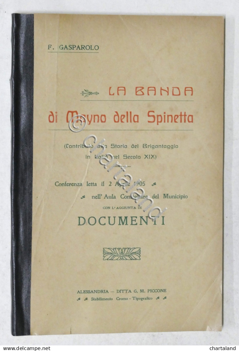 Brigantaggio - Gasparolo - La Banda Di Mayno Della Spinetta - Alessandria 1905 - Other & Unclassified