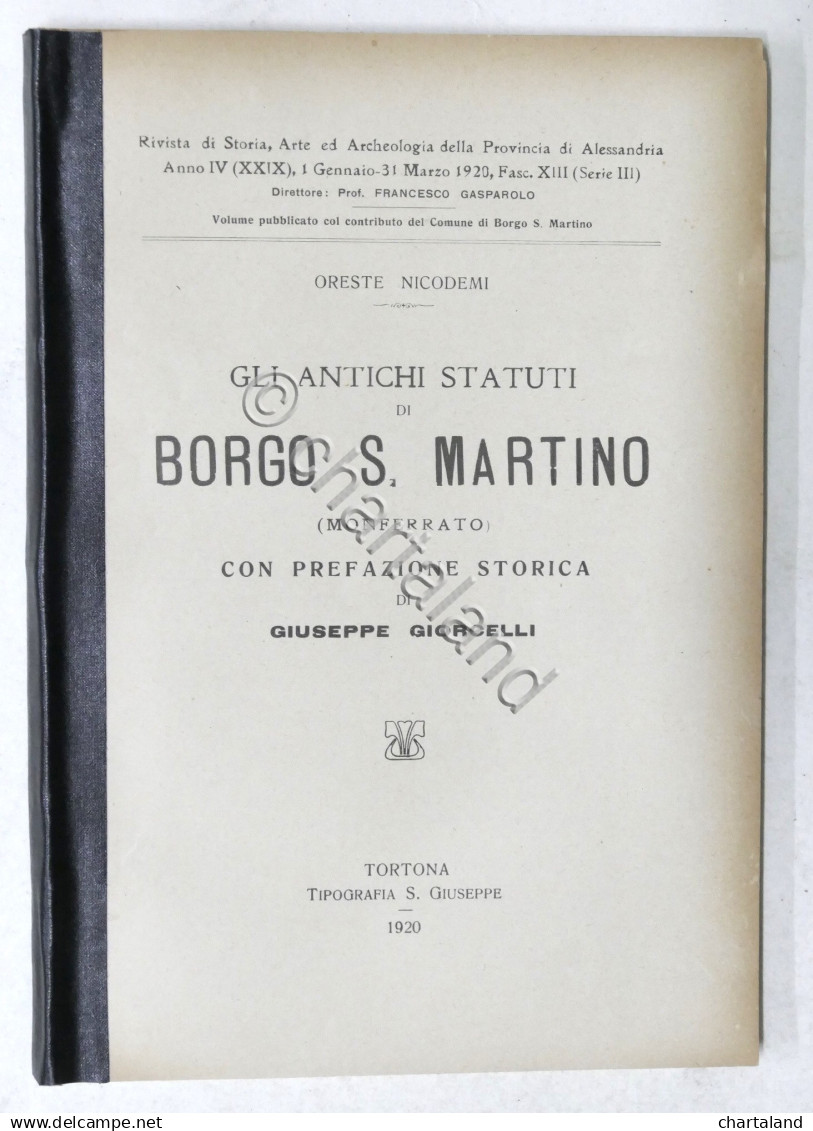 Oreste Nicodemi - Gli Antichi Statuti Di Borgo S. Martino (Monferrato) - 1920 - Sonstige & Ohne Zuordnung