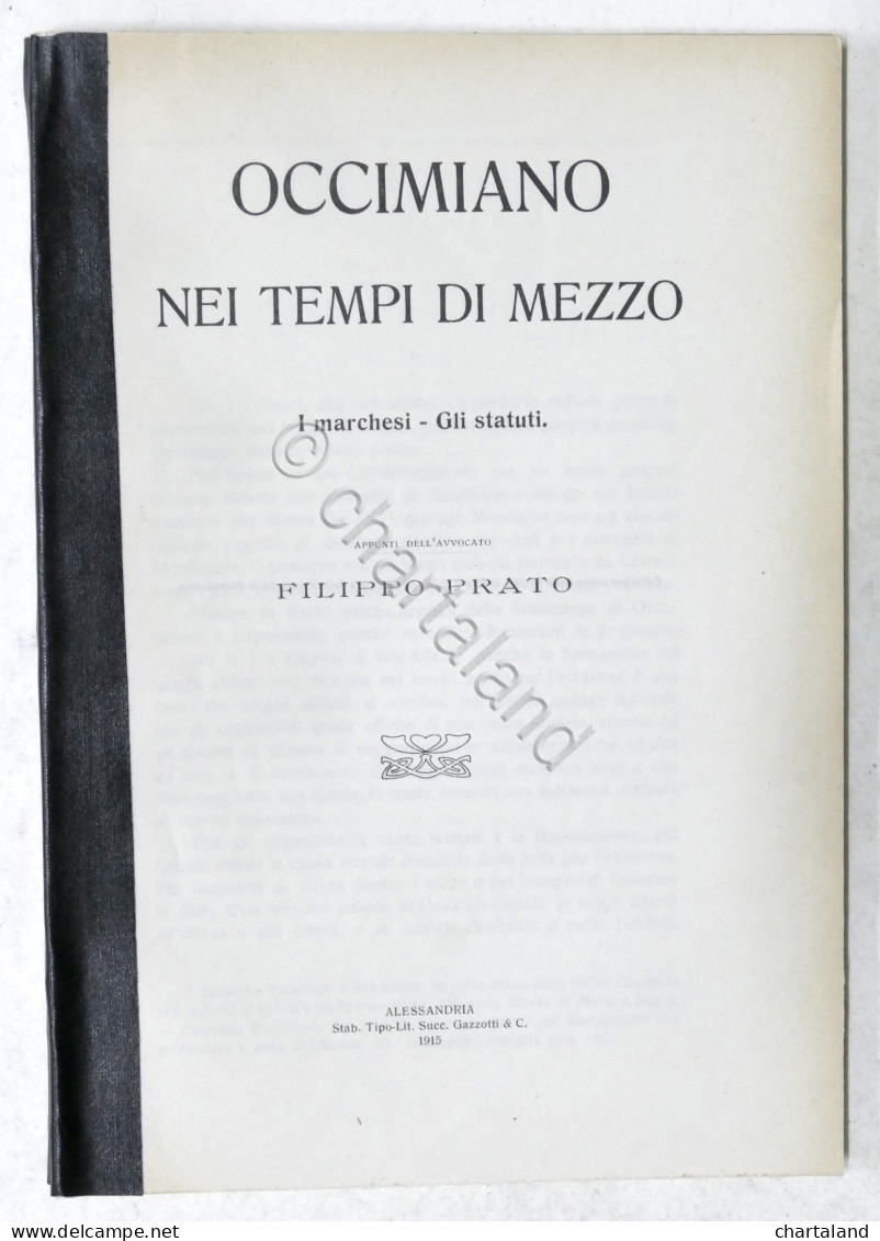 F. Prato - Occimiano Nei Tempi Di Mezzo - I Marchesi - Gli Statuti - 1915 - Other & Unclassified