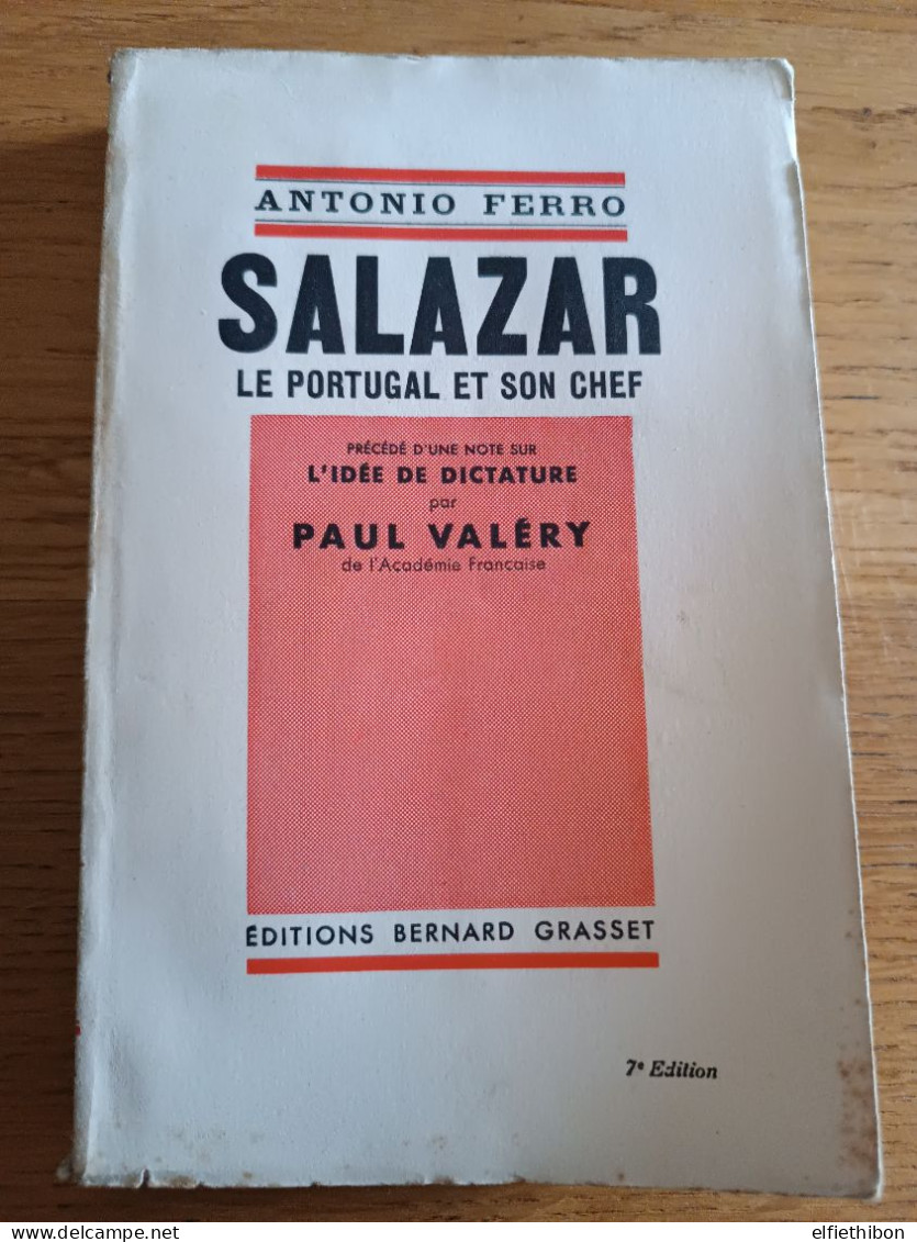 Salazar Le Portugal Et Son Chef. A. Ferro. 1934. Préambule Paul Valéry, L'idée De Dictature. - 1901-1940