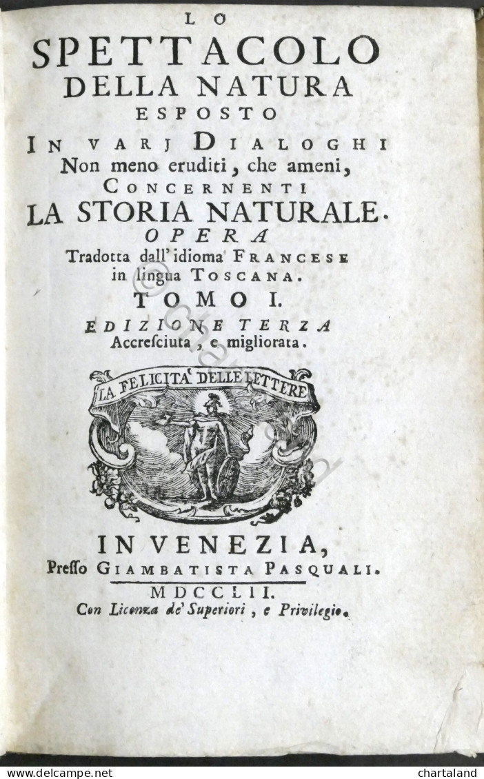 Lo Spettacolo Della Natura Esposto In Varj Dialoghi - Tomo I - Ed. 1752 - Non Classés