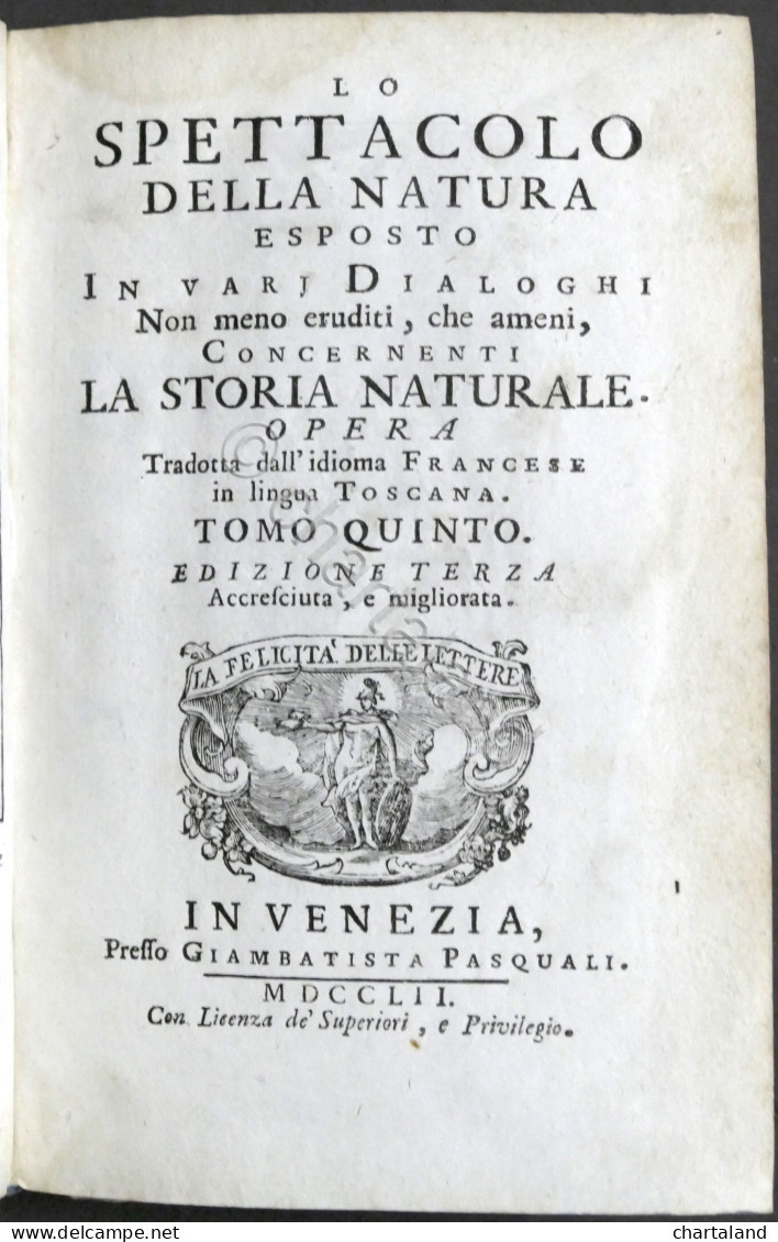 Lo Spettacolo Della Natura Esposto In Varj Dialoghi - Tomo V - Ed. 1752 - Non Classés